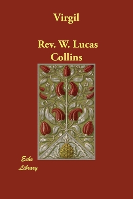 Virgil by W. Lucas Collins