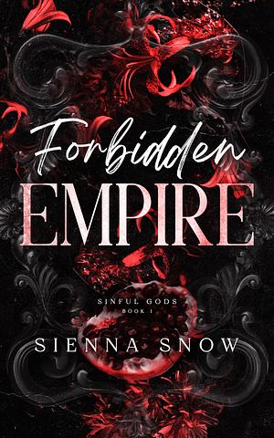 Forbidden Empire by Sienna Snow