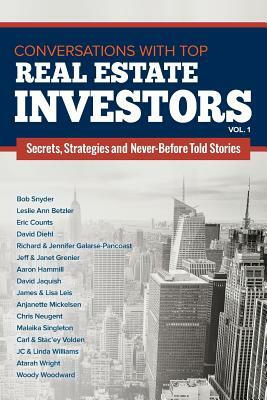 Conversations with Top Real Estate Investors Vol 1 by Woody Woodward