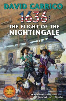 1636: Flight of the Nightingale, Volume 28 by David Carrico