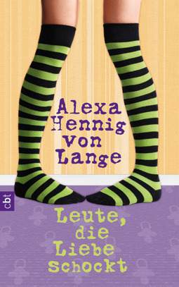 Leute, Die Liebe Schockt by Alexa Hennig von Lange