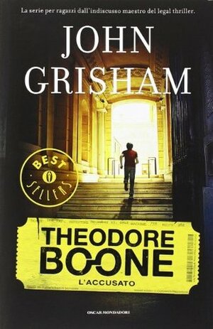 L'accusato. Theodore Boone by John Grisham