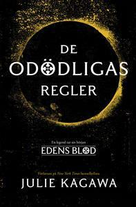 De odödligas regler by Julie Kagawa