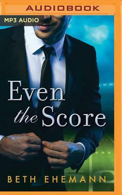 Even the Score by Beth Ehemann