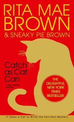 Catch as Cat Can by Sneaky Pie Brown, Rita Mae Brown