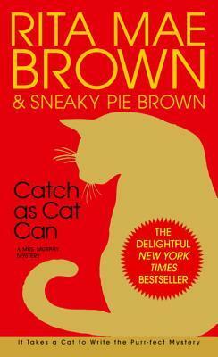 Catch as Cat Can by Rita Mae Brown, Sneaky Pie Brown