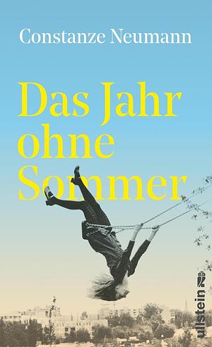 Das Jahr ohne Sommer by Constanze Neumann