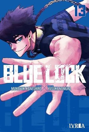 Blue Lock, Vol. 13 by Muneyuki Kaneshiro