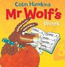 Mr Wolf's Week by Colin Hawkins