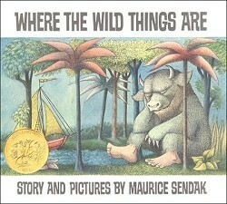 Where the Wild Things Are. Story and Pictures by Maurice Sendak by Maurice Sendak