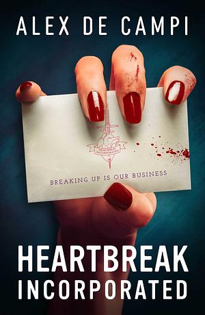 Heartbreak Incorporated by Alex de Campi
