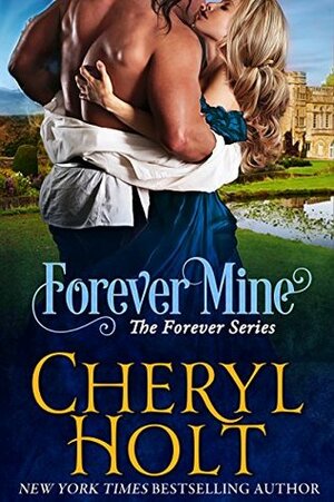 Forever Mine by Cheryl Holt