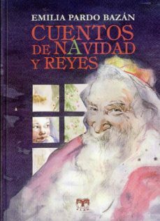 Cuentos de Navidad y Reyes by Emilia Pardo Bazán