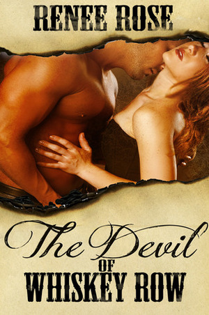 The Devil of Whiskey Row by Renee Rose