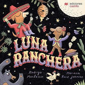 Luna Ranchera by Rodrigo Morlesin
