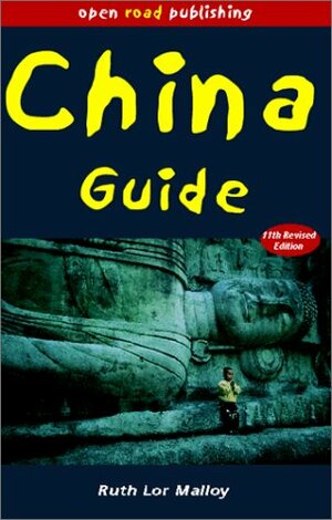 China Guide, 11th Edition (Open Road's China Guide) by Ruth Lor Malloy