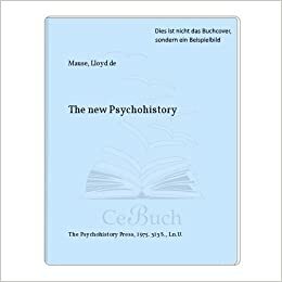 New Psychohistory by Lloyd DeMause