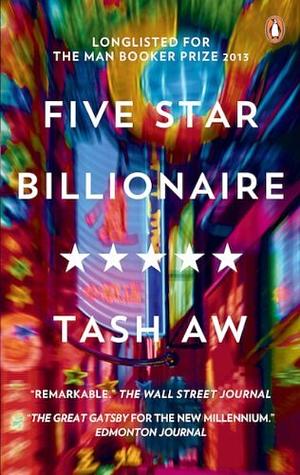 Five Star Billionaire by Tash Aw