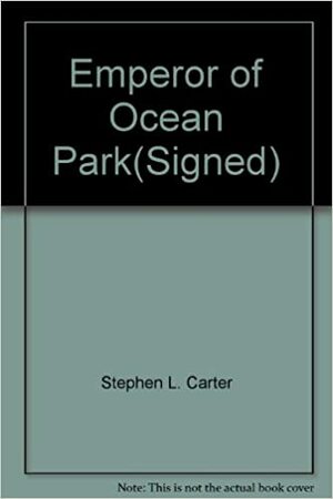 Emperor of Ocean Park by Stephen L. Carter