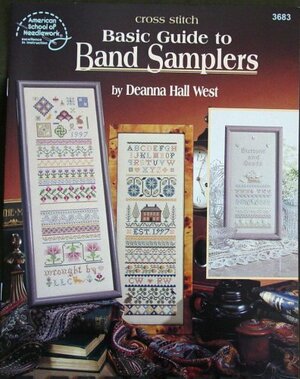 Basic Guide to Band Samplers by Deanna Hall West