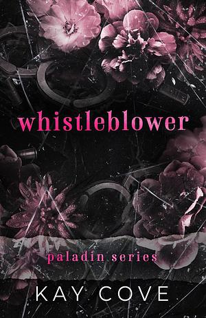 Whistleblower by Kay Cove