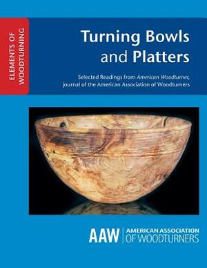 Turning Bowls and Platters by John Kelsey
