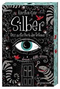 Silber - Das erste Buch der Träume: Roman by Kerstin Gier