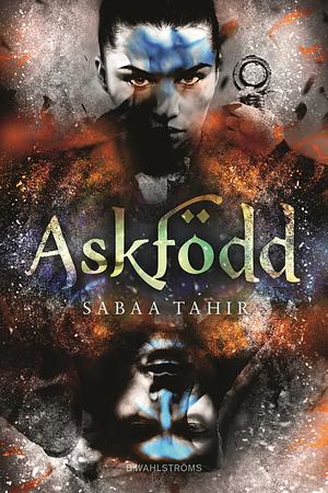 Askfödd by Sabaa Tahir