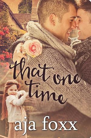 That One Time by Aja Foxx