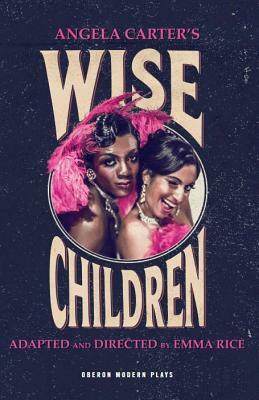 Wise Children by Emma Rice
