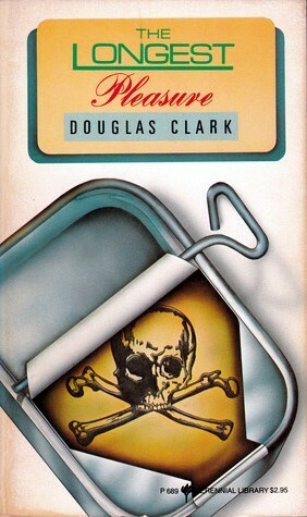 The Longest Pleasure by Douglas Clark