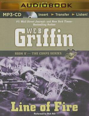 Line of Fire by W.E.B. Griffin