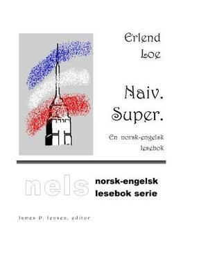 Naiv. Super. by Erlend Loe