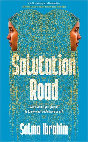 Salutation Road by Salma Ibrahim