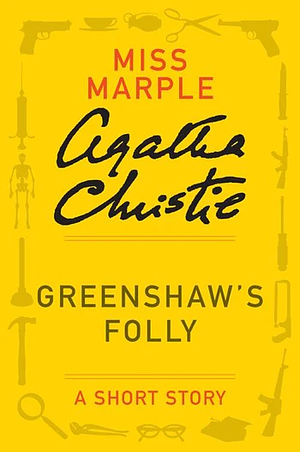 Greenshaw's Folly by Agatha Christie