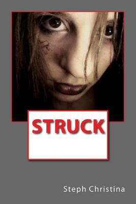 Struck by Steph Christina