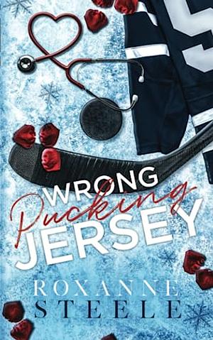 Wrong Pucking Jersey Special Edition by Roxanne Steele