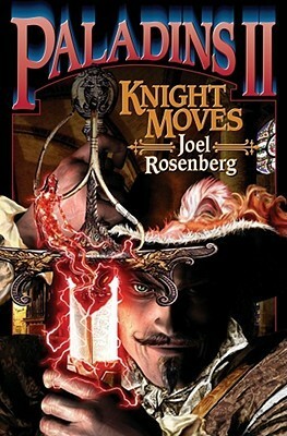 Knight Moves by Joel Rosenberg