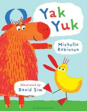 Yak Yuk by Michelle Robinson