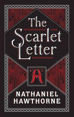 The Scarlet Letter by Nathaniel Hawthorne