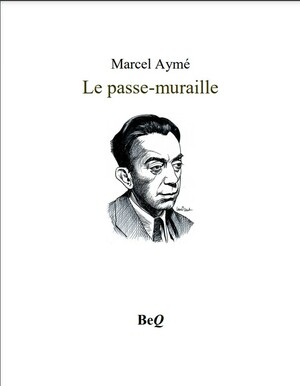 Le passe-muraille by Marcel Aymé