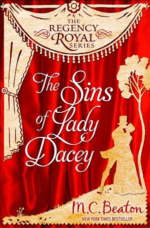 The Sins of Lady Dacey by M.C. Beaton