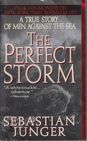 The Perfect Storm by Sebastian Junger