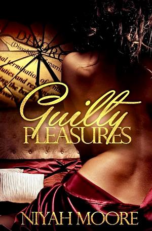 Guilty Pleasures: Sugar Hill Saga by Niyah Moore