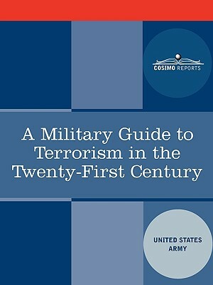 A Military Guide to Terrorism in the Twenty-First Century by Army U. S. Army, U. S. Army