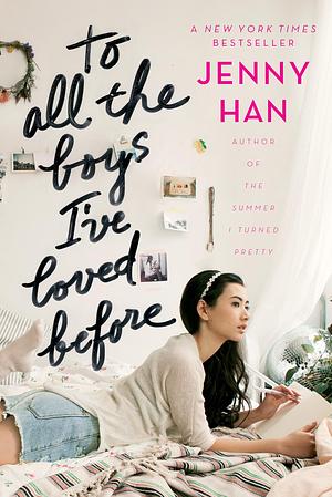 To All the Boys I've Loved Before: Special Keepsake Edition by Jenny Han