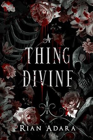 A Thing Divine by Rian Adara