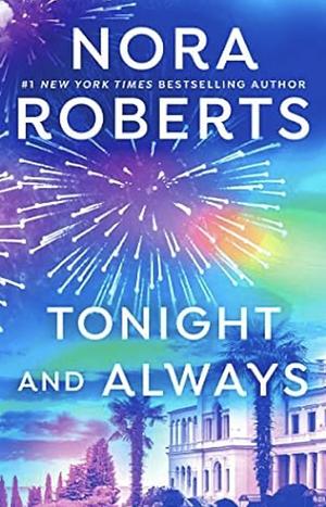 Tonight and Always  by Nora Roberts
