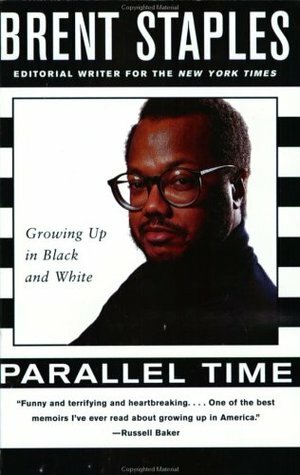 Parallel Time: Growing Up in Black and White by Brent Staples