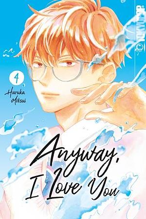 Anyway, I love you 04 by Haruka Mitsui, Haruka Mitsui